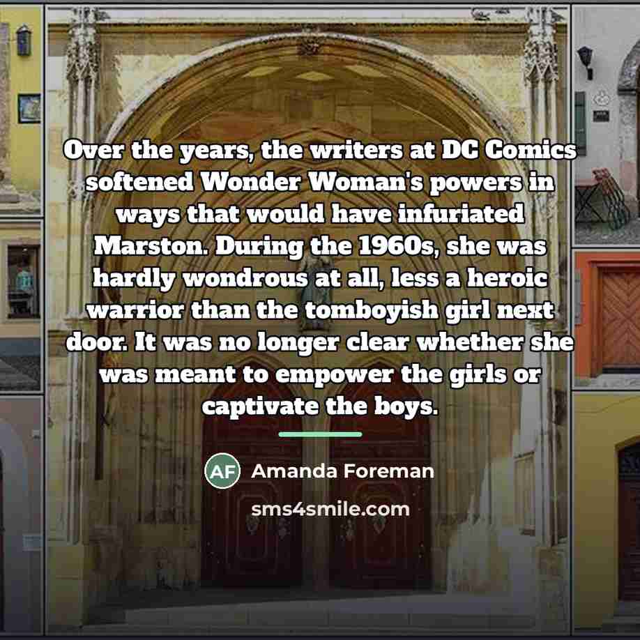 “Over the years, the writers at DC Comics softened Wonder…” quote by Amanda Foreman