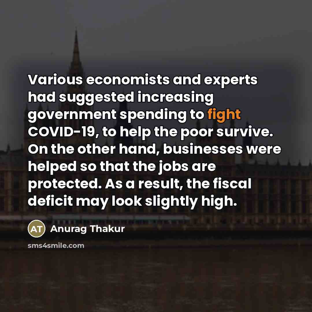 “Various economists and experts had suggested increasing government spending to…” quote by Anurag Thakur