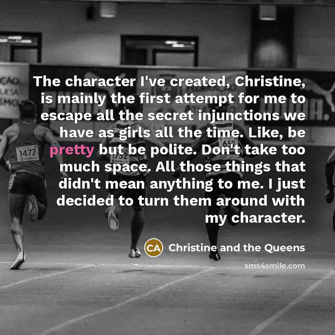 “The character I've created, Christine, is mainly the first attempt…” quote by Christine and the Queens