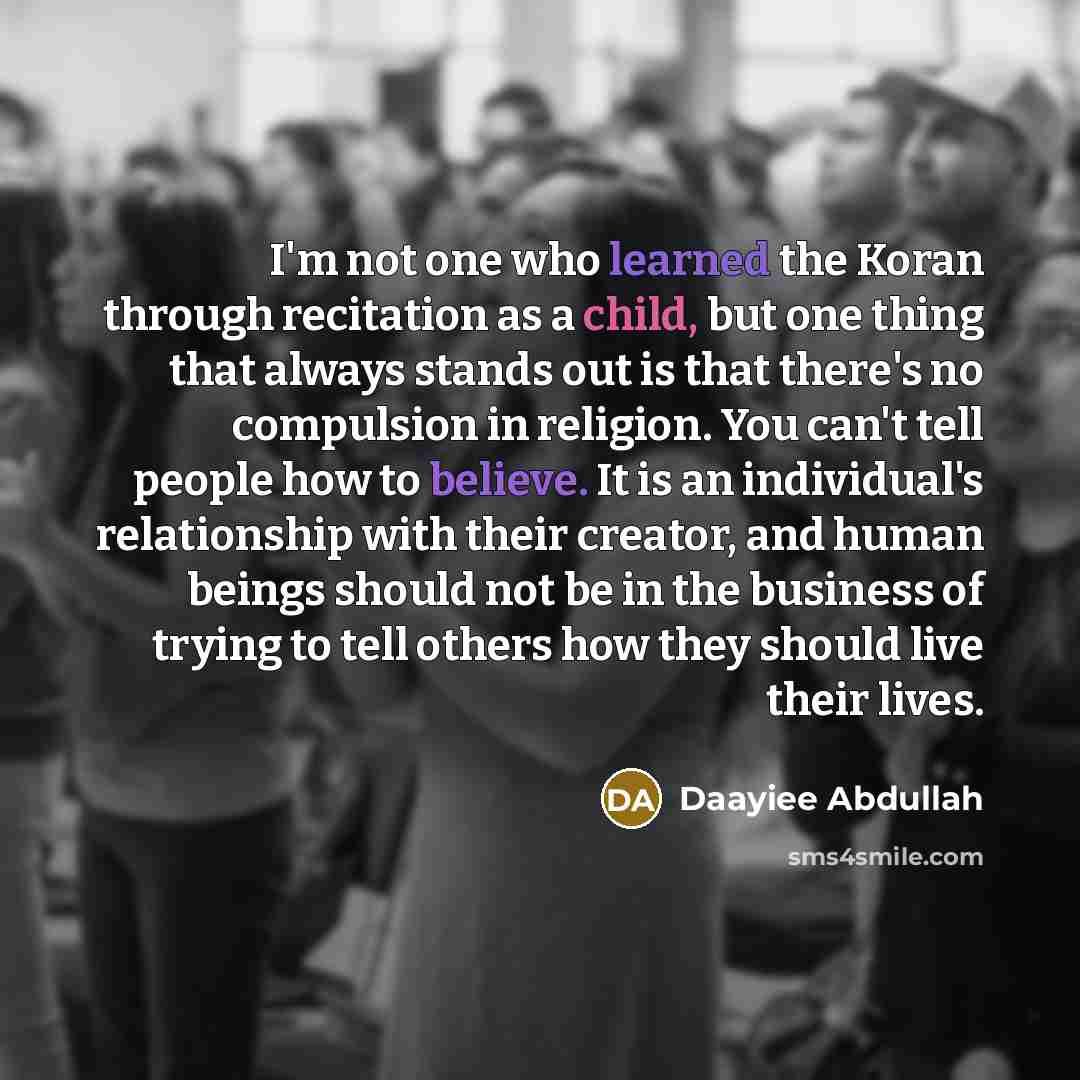 “I'm not one who learned the Koran through recitation as…” quote by Daayiee Abdullah