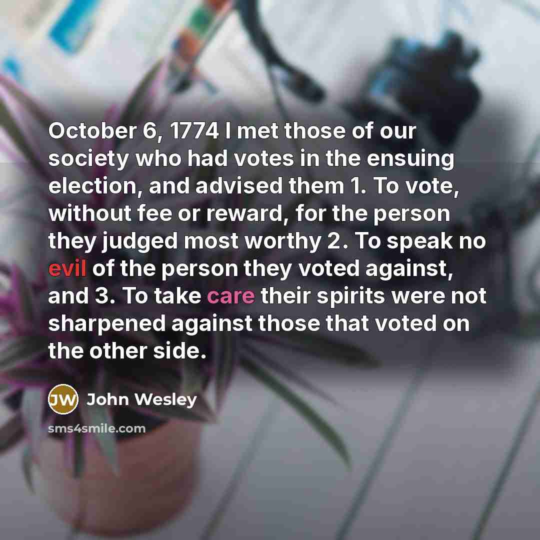“October 6, 1774 I met those of our society who…” quote by John Wesley