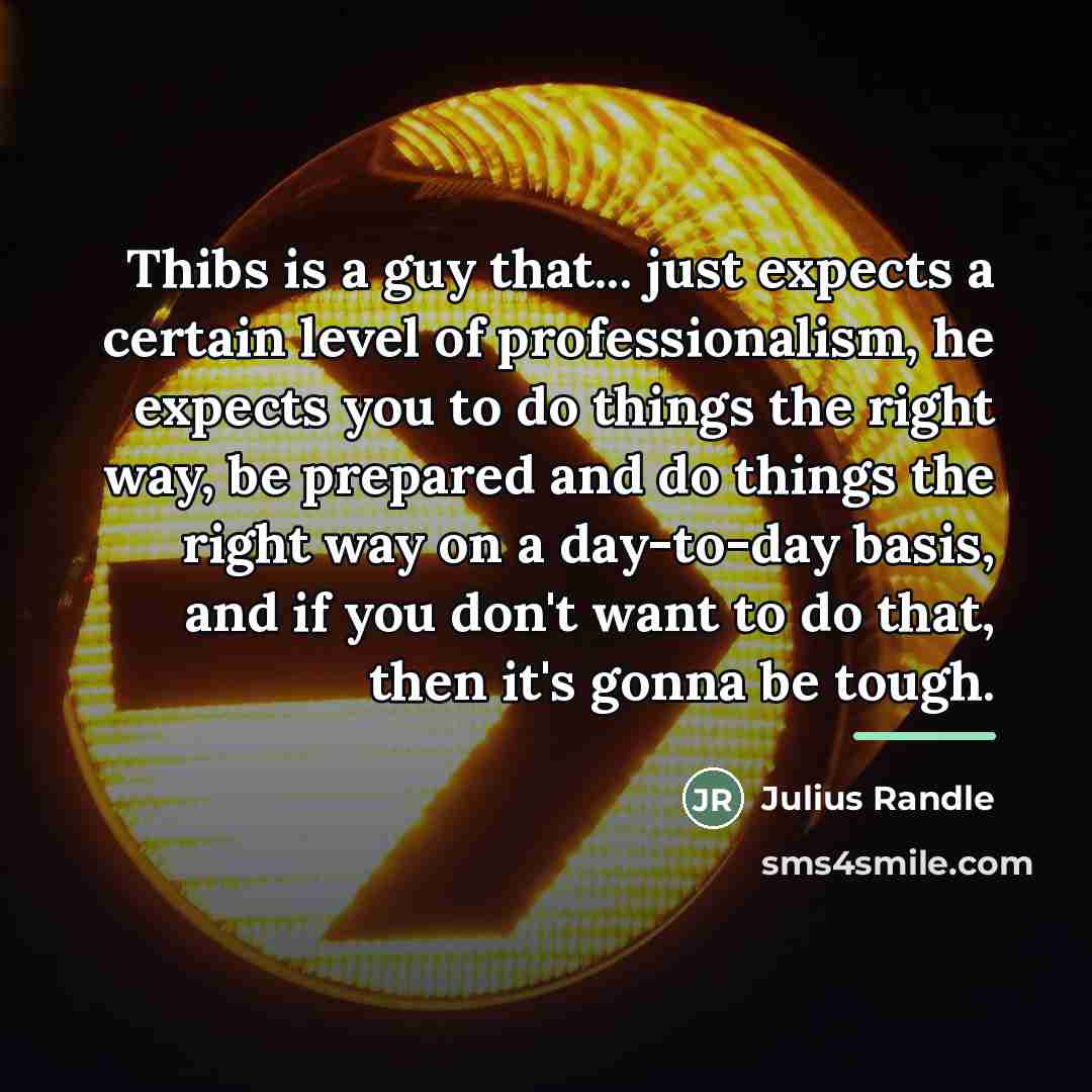 “Thibs is a guy that... just expects a certain level…” quote by Julius Randle