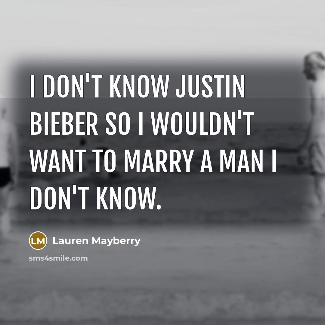 “I don't know Justin Bieber so I wouldn't want to…” quote by Lauren Mayberry