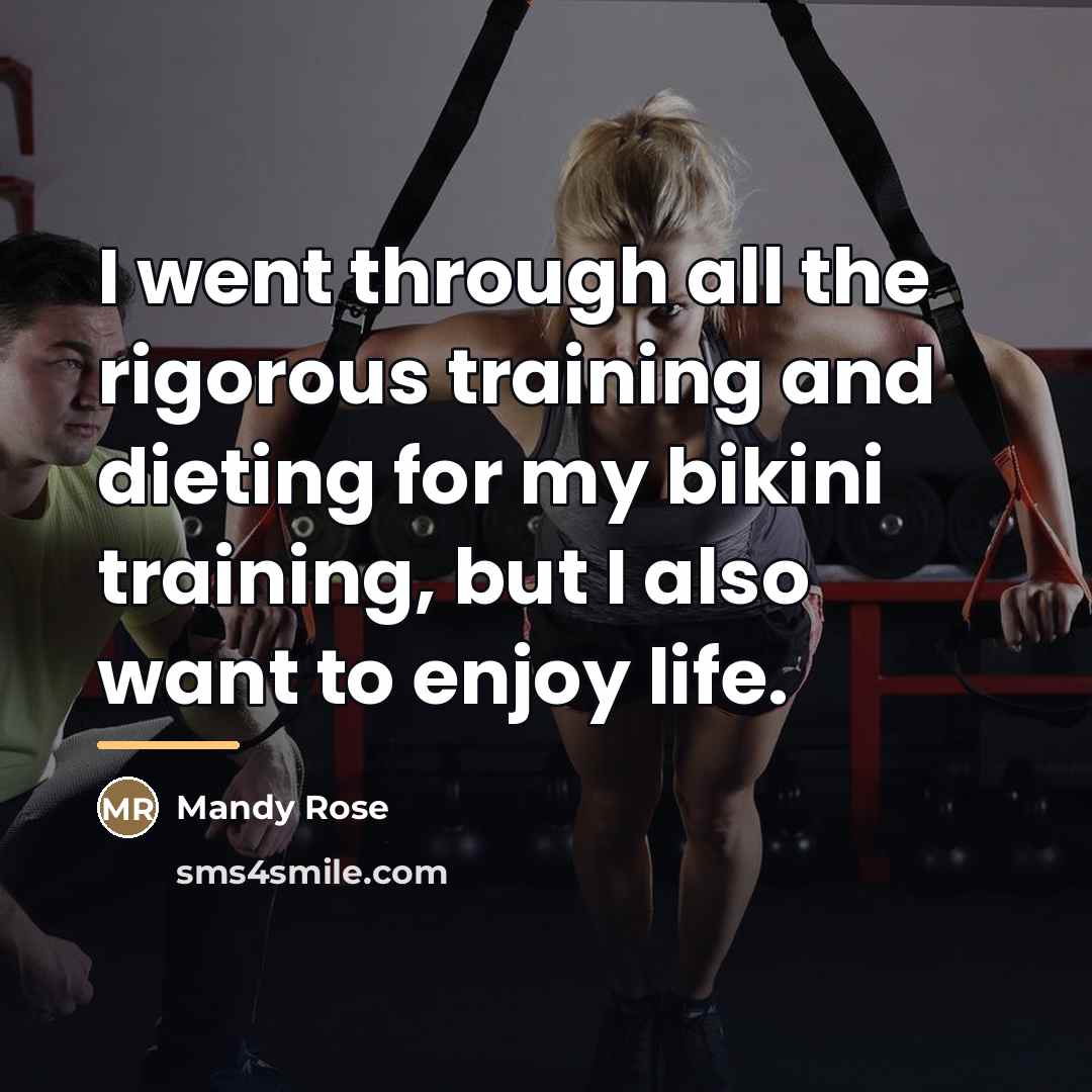 “I went through all the rigorous training and dieting for…” quote by Mandy Rose