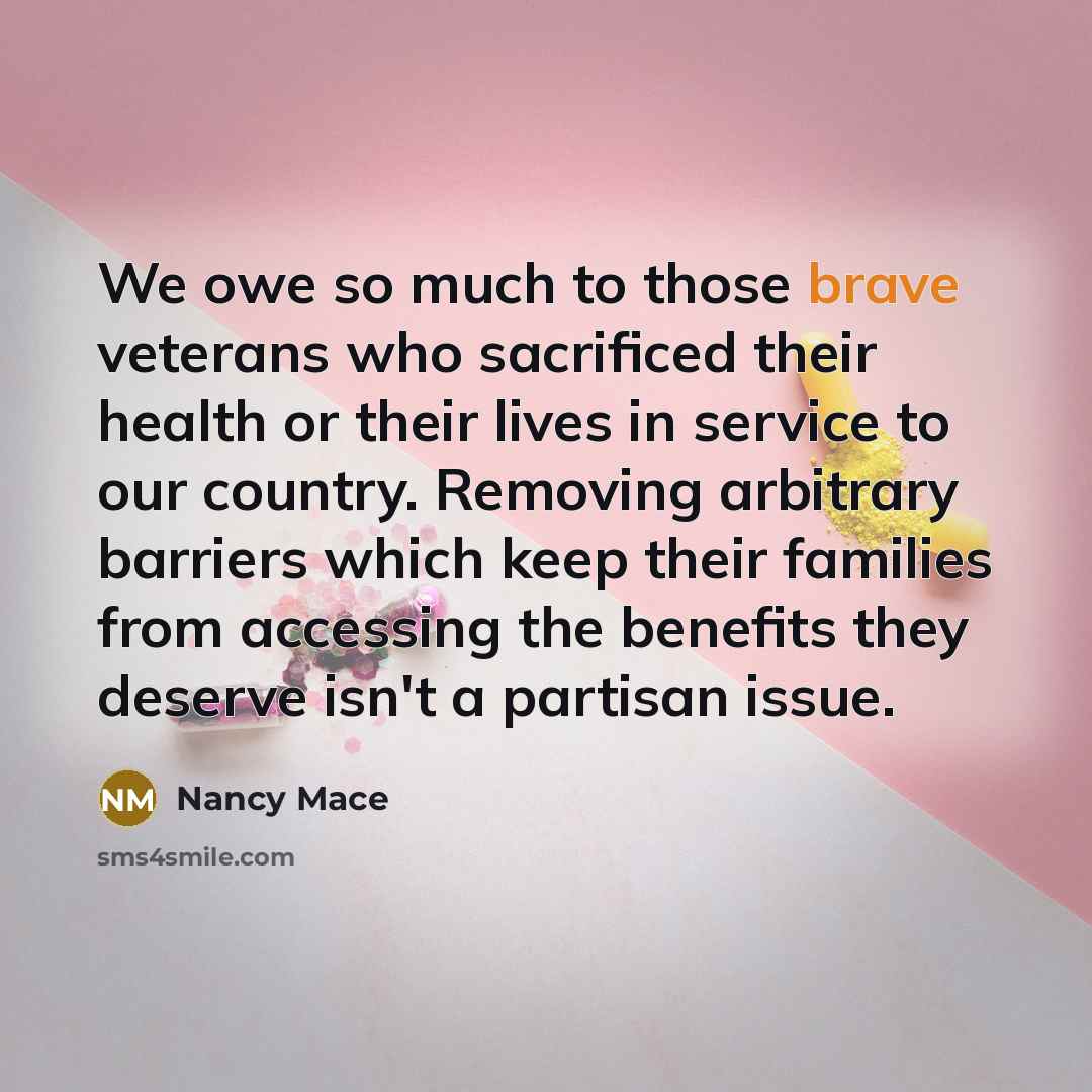 “We owe so much to those brave veterans who sacrificed…” quote by Nancy Mace