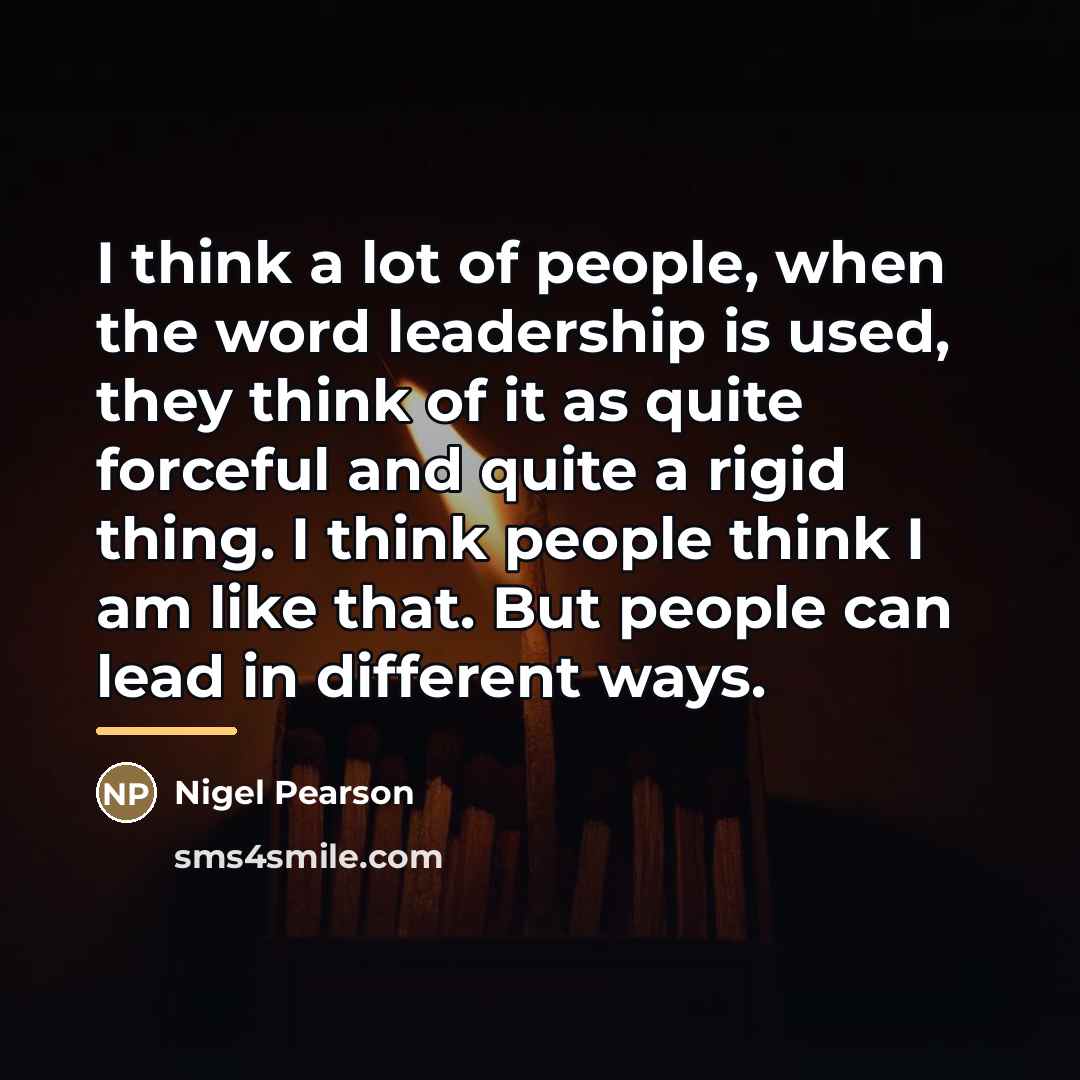 “I think a lot of people, when the word leadership…” quote by Nigel Pearson