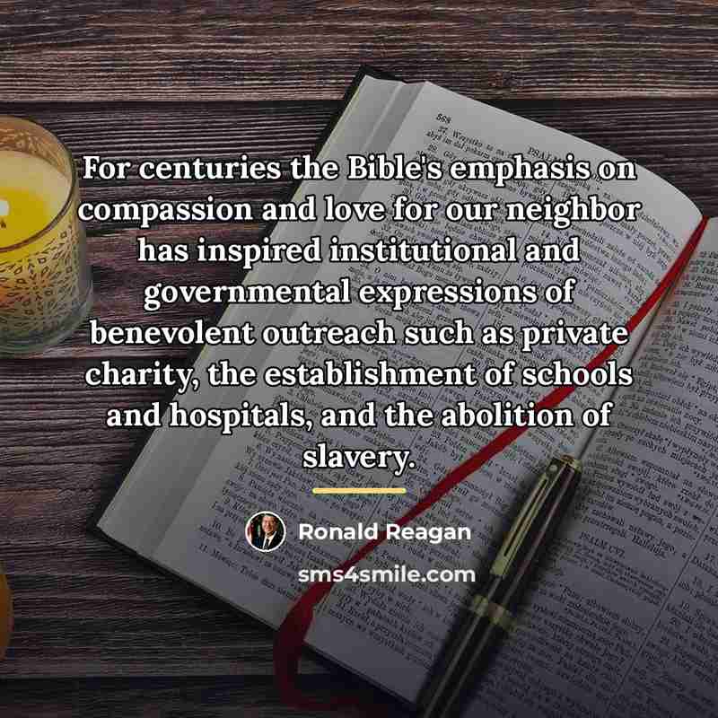 “For centuries the Bible's emphasis on compassion and love for…” quote by Ronald Reagan