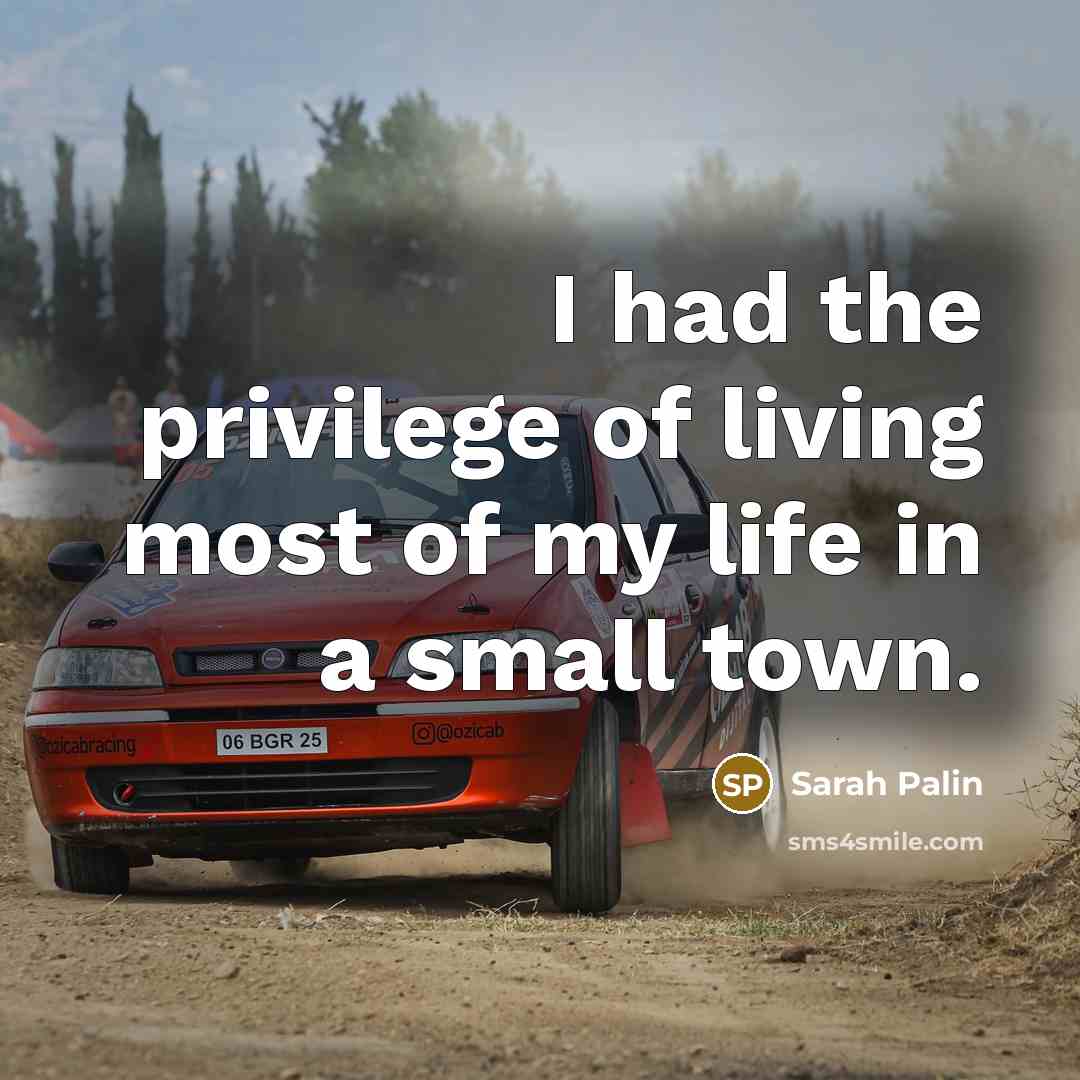 “I had the privilege of living most of my life…” quote by Sarah Palin