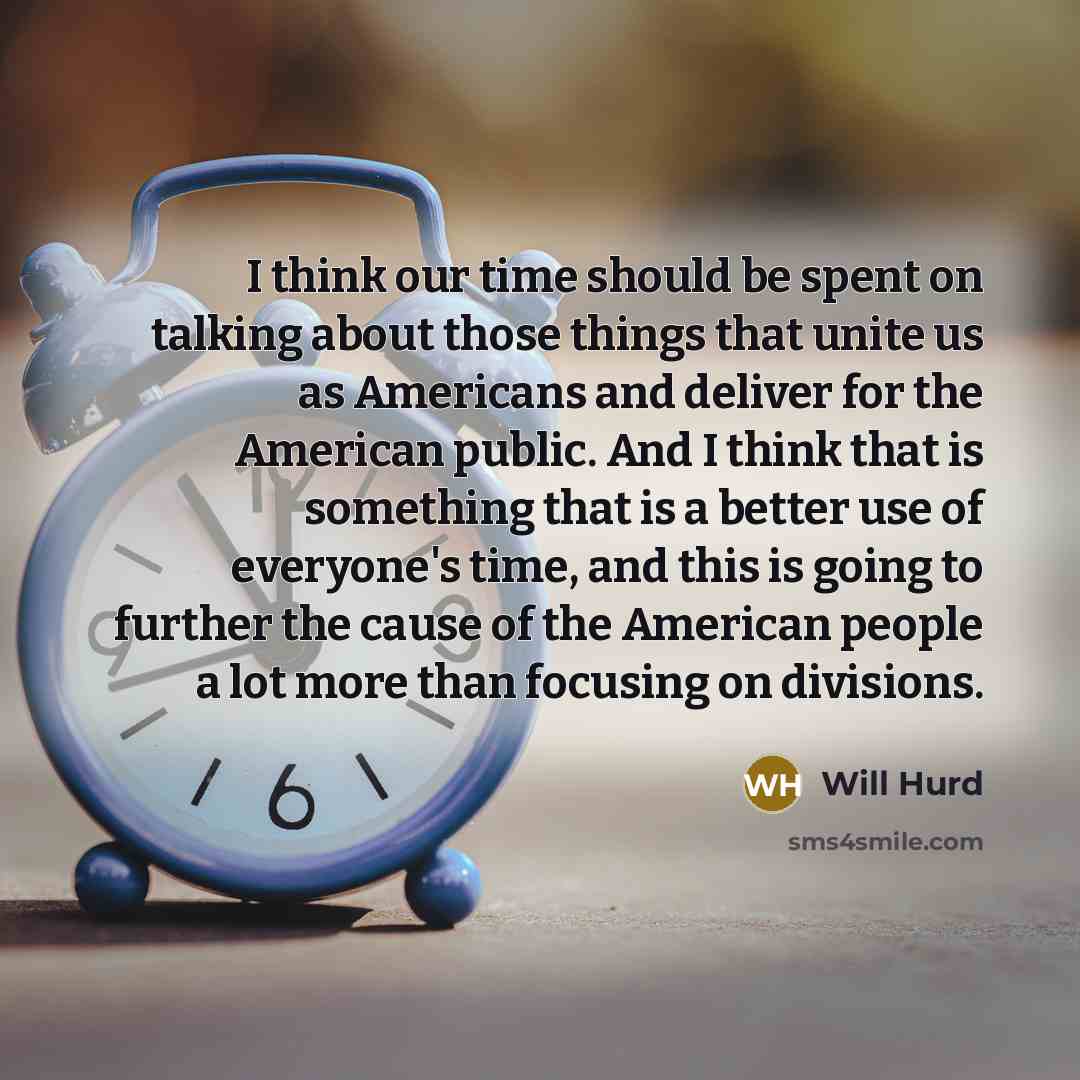 “I think our time should be spent on talking about…” quote by Will Hurd
