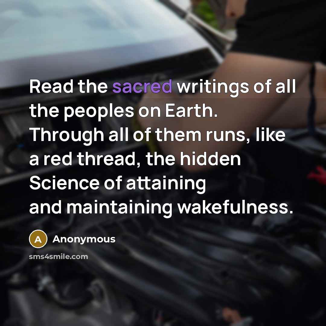 “Read the sacred writings of all the peoples on Earth.…” quote by Anonymous