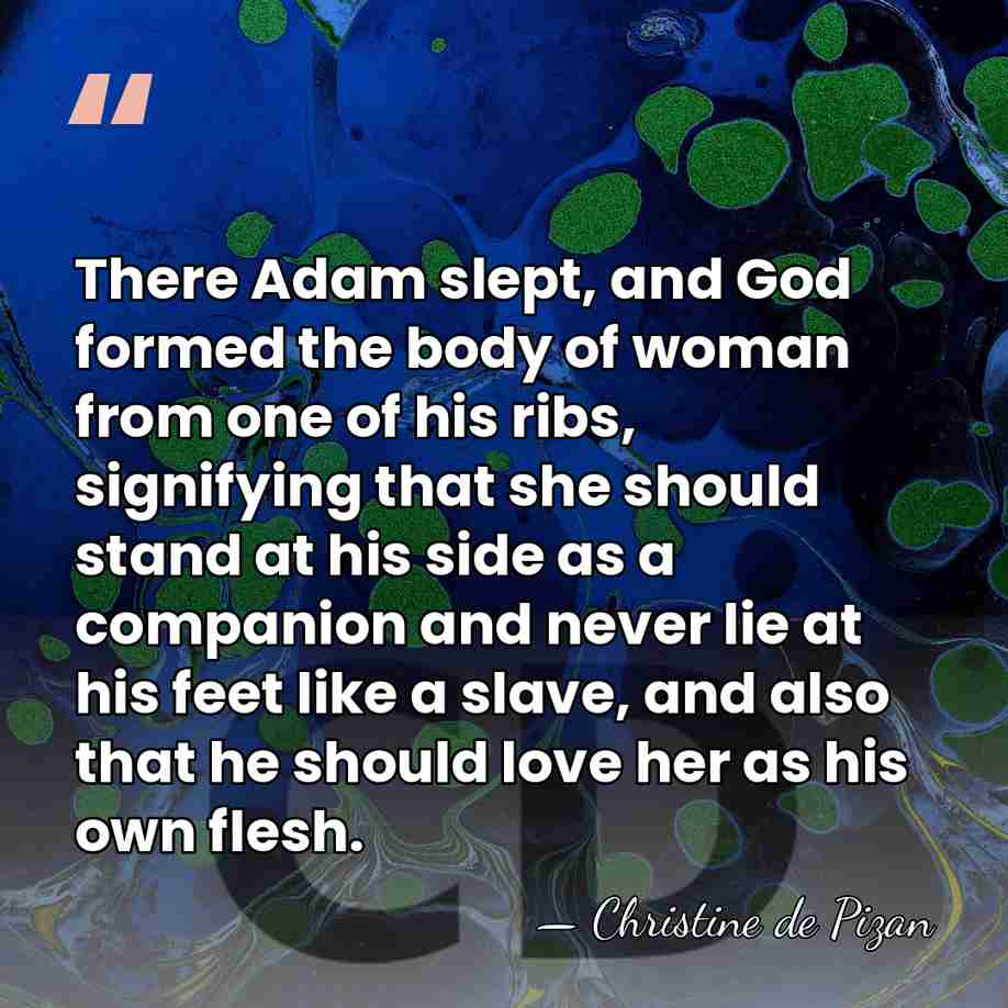 There Adam slept, and God formed the body of woman from one&hellip; - Christine de Pizan