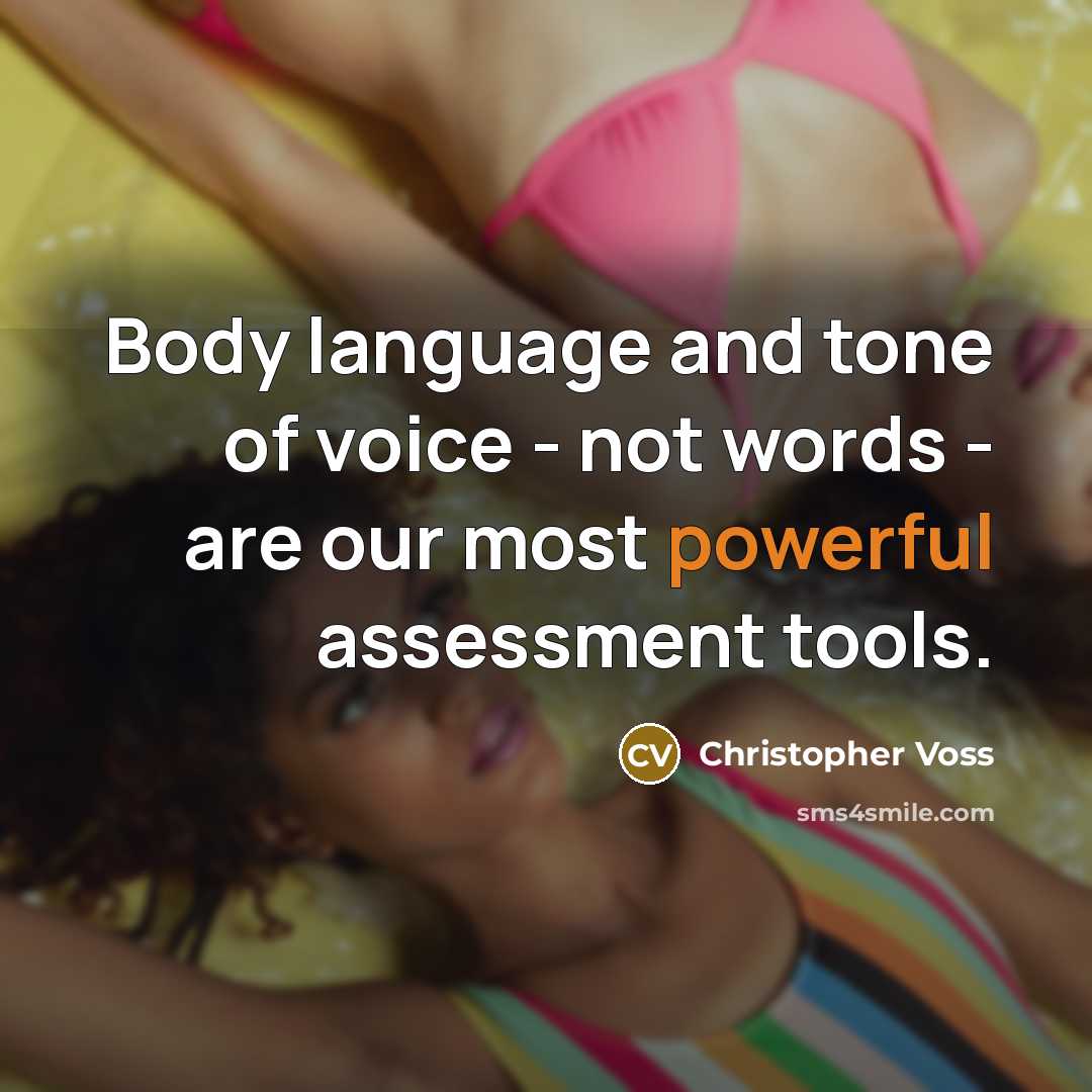 “Body language and tone of voice - not words -…” quote by Christopher Voss