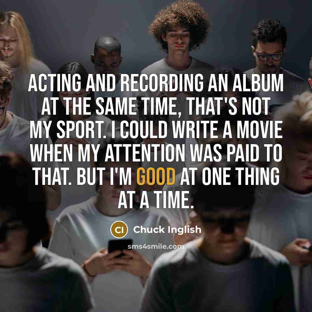 “Acting and recording an album at the same time, that's…” quote by Chuck Inglish