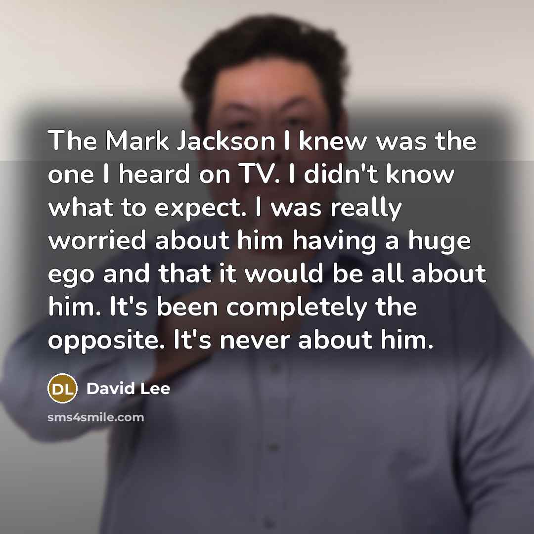 “The Mark Jackson I knew was the one I heard…” quote by David Lee