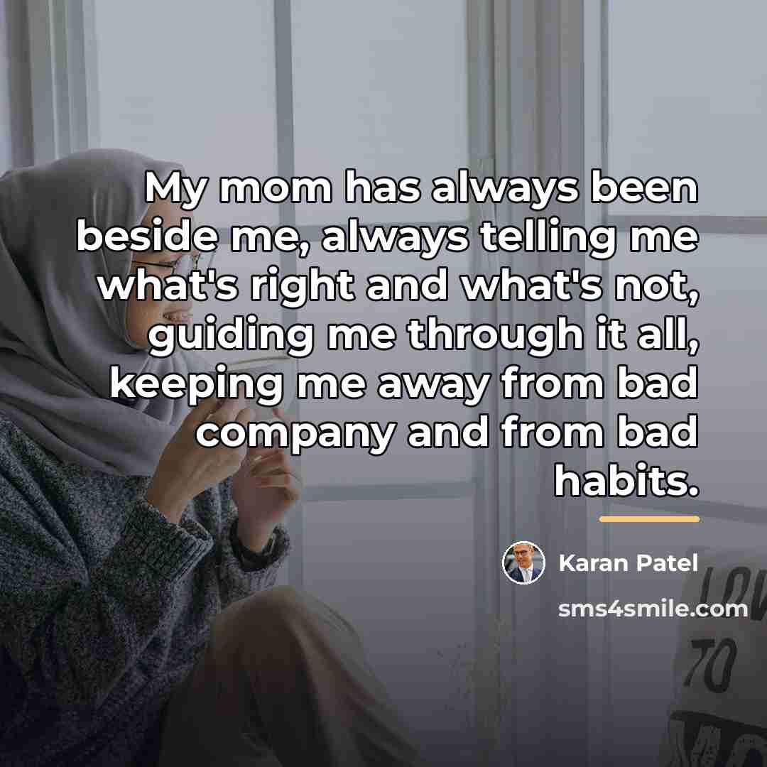 “My mom has always been beside me, always telling me…” quote by Karan Patel