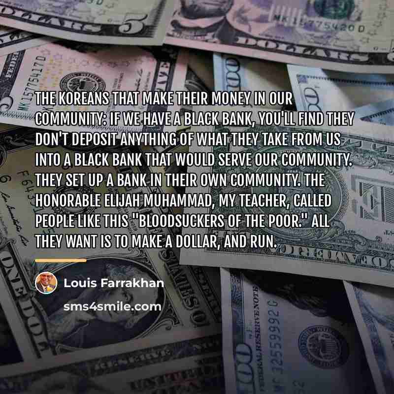 “The Koreans that make their money in our community: If…” quote by Louis Farrakhan