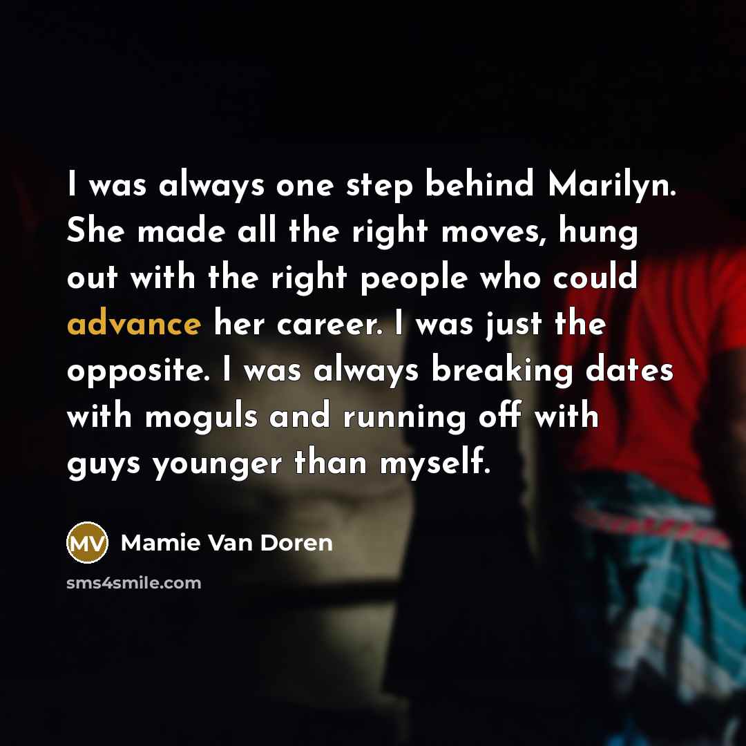 “I was always one step behind Marilyn. She made all…” quote by Mamie Van Doren