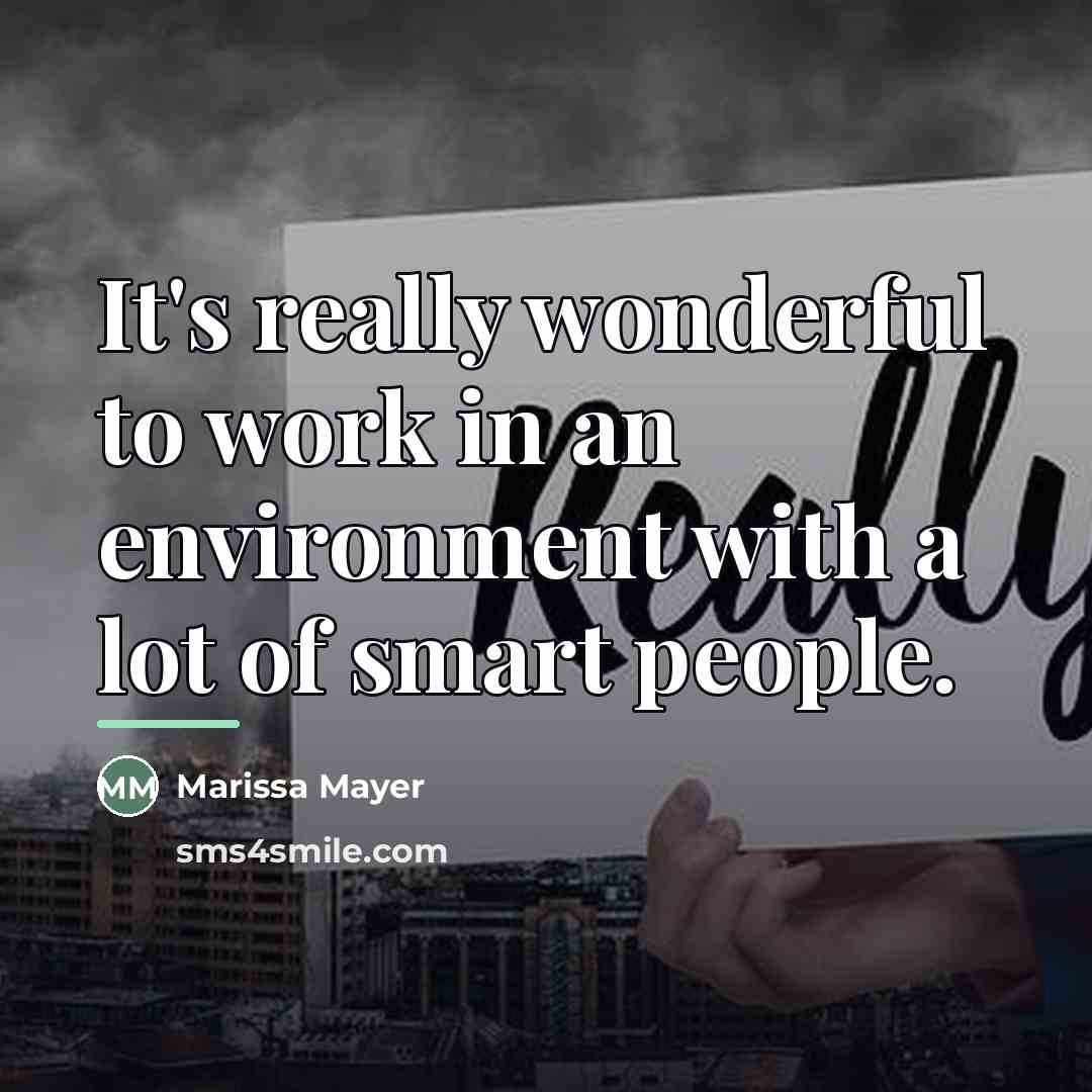 “It's really wonderful to work in an environment with a…” quote by Marissa Mayer