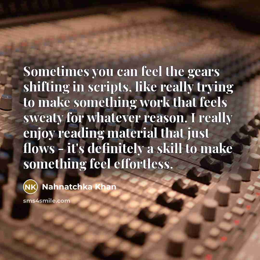 “Sometimes you can feel the gears shifting in scripts, like…” quote by Nahnatchka Khan