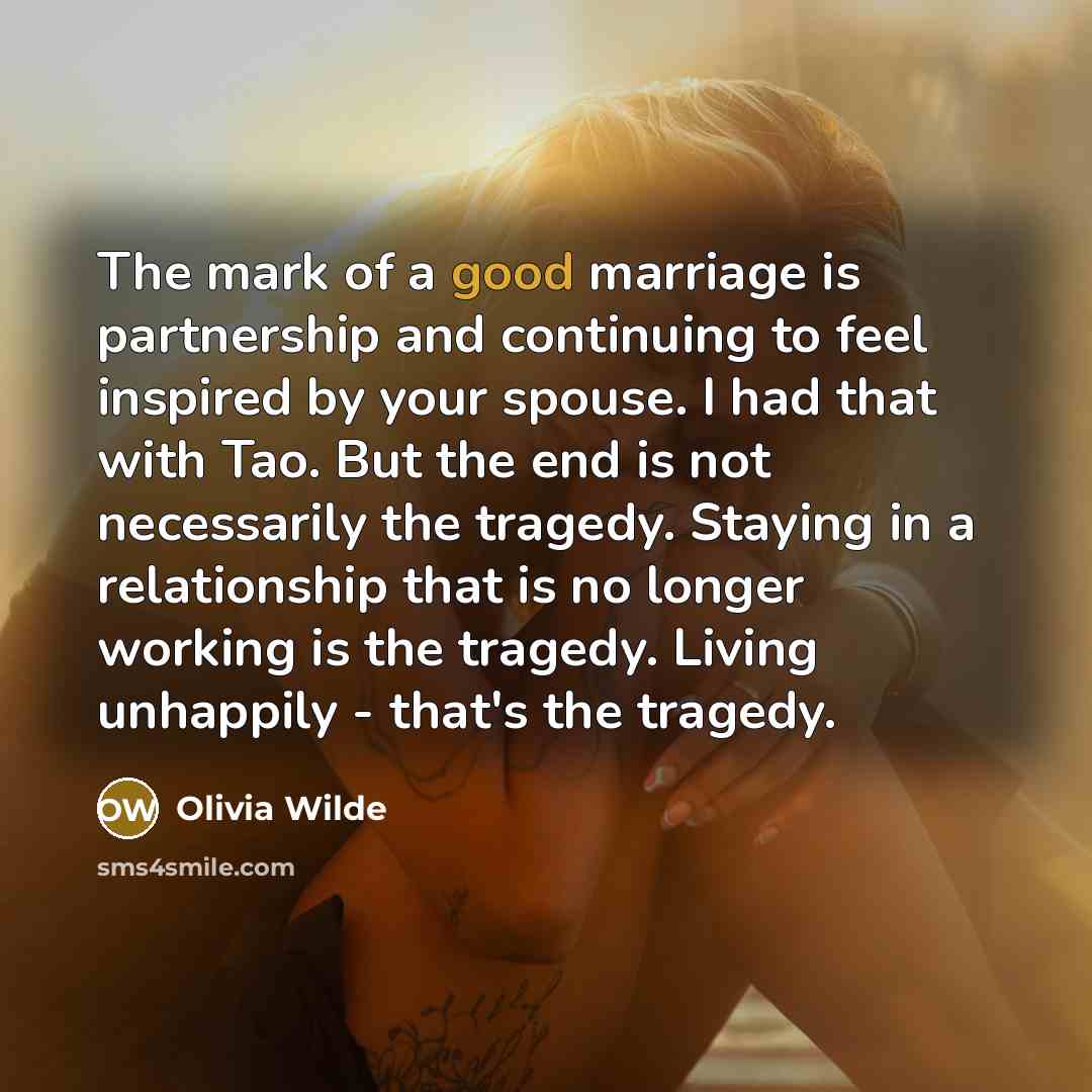 “The mark of a good marriage is partnership and continuing…” quote by Olivia Wilde