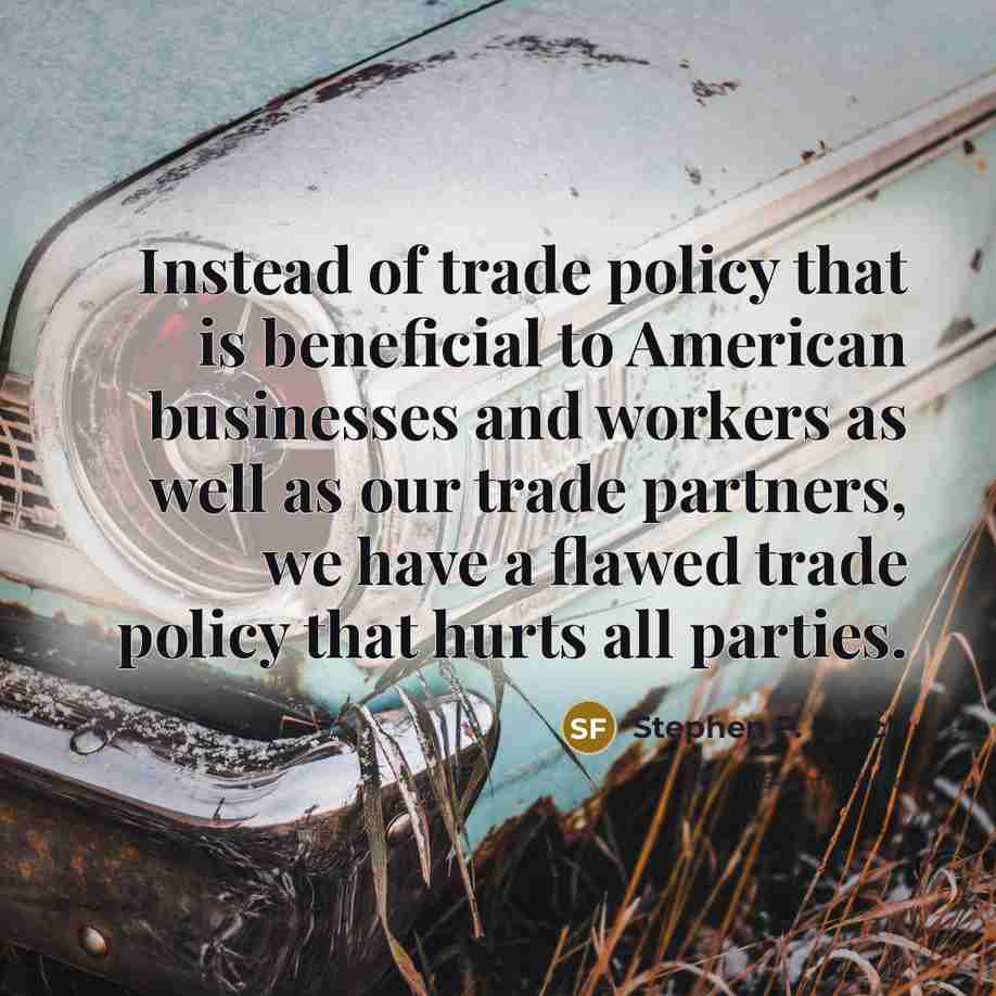 “Instead of trade policy that is beneficial to American businesses…” quote by Stephen F. Lynch