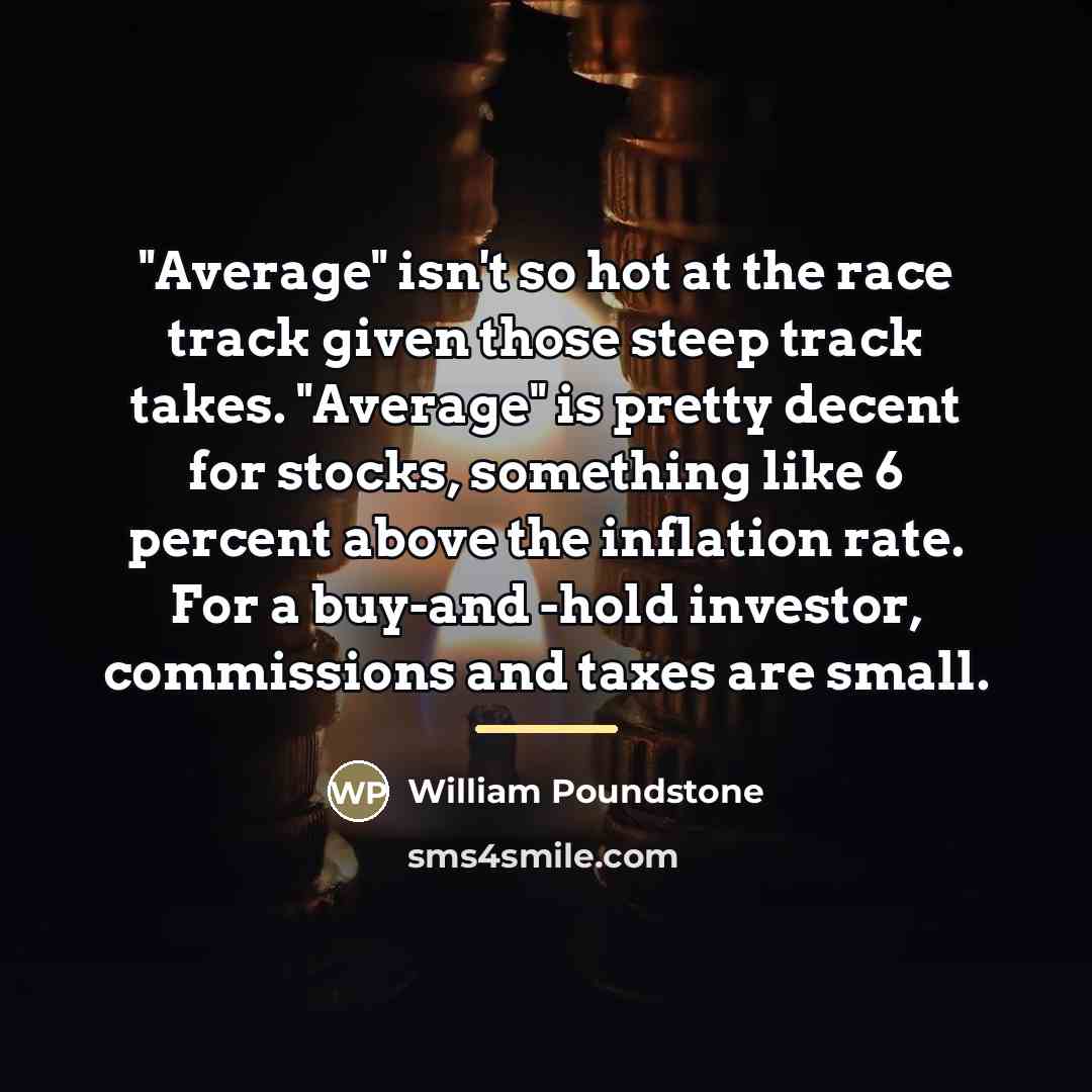 “"Average" isn't so hot at the race track given those…” quote by William Poundstone