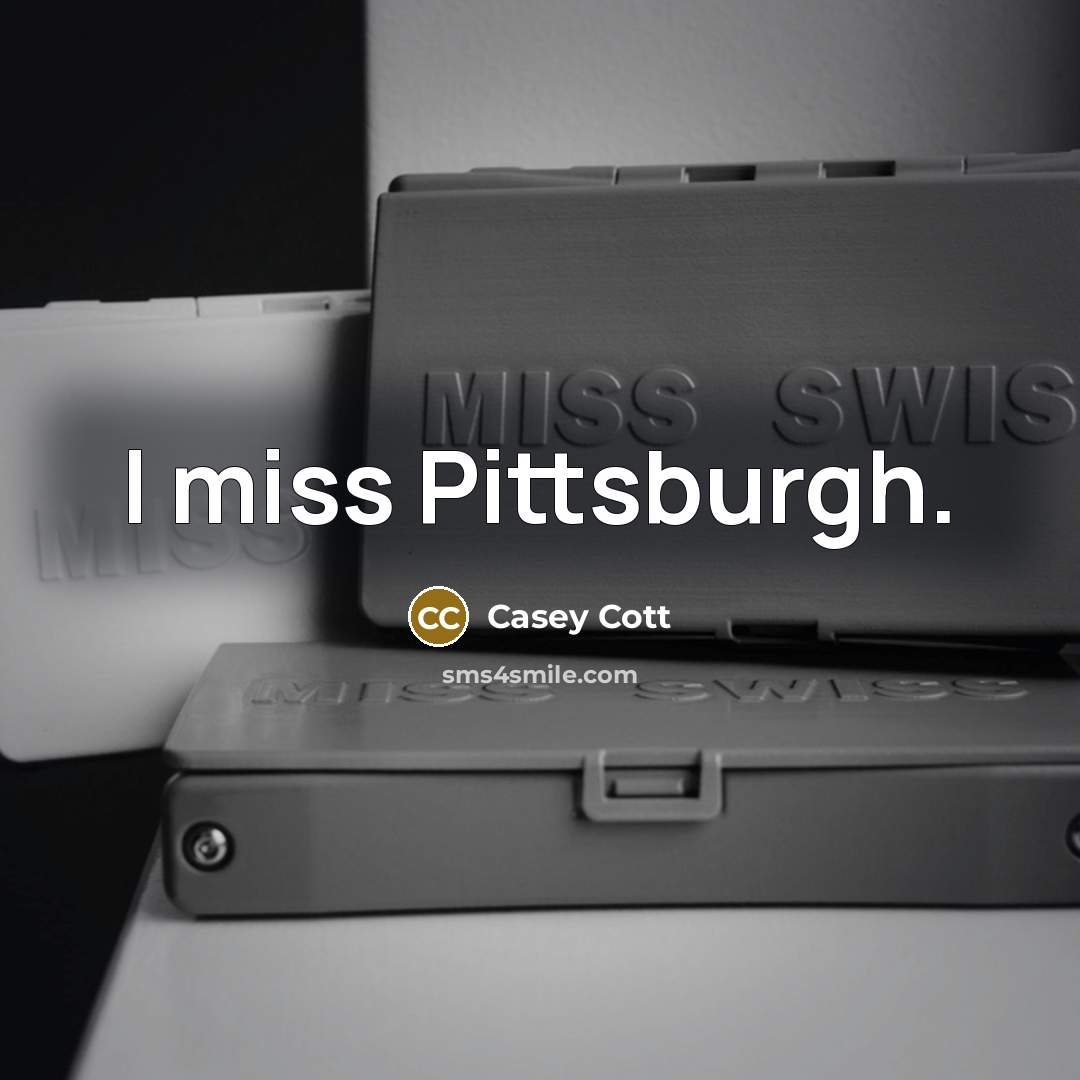 “I miss Pittsburgh.…” quote by Casey Cott