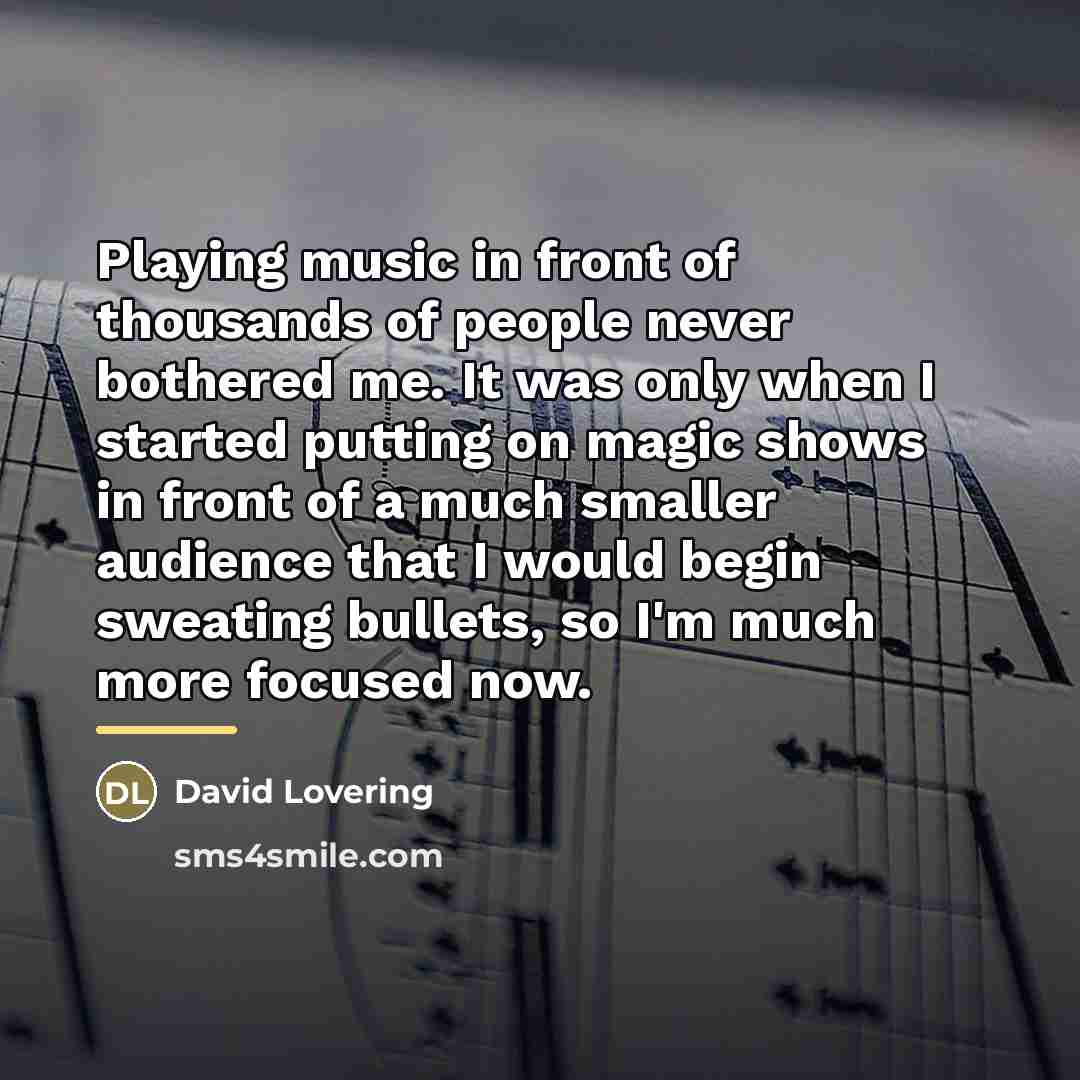 “Playing music in front of thousands of people never bothered…” quote by David Lovering