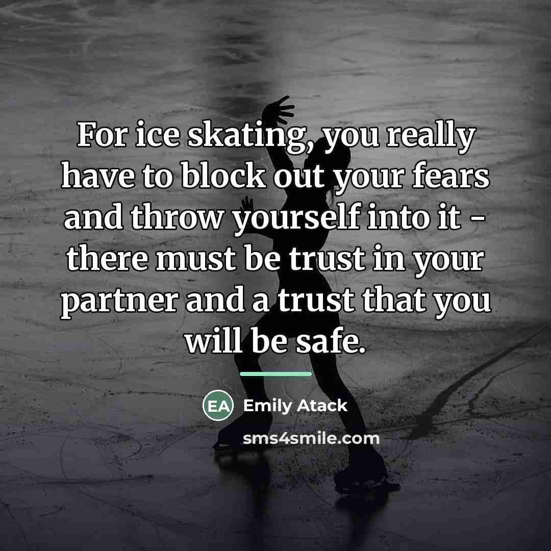 “For ice skating, you really have to block out your…” quote by Emily Atack