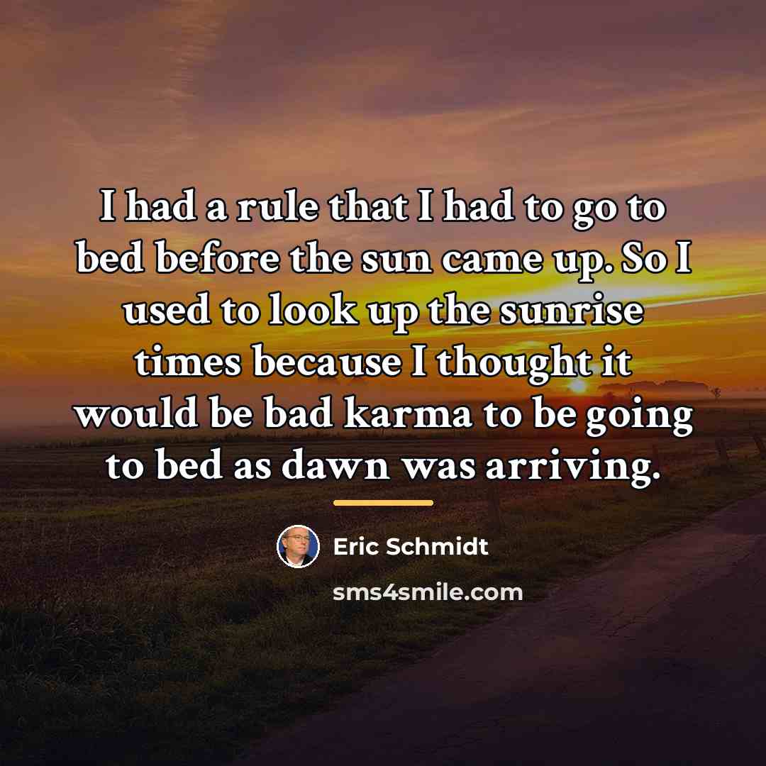 “I had a rule that I had to go to…” quote by Eric Schmidt