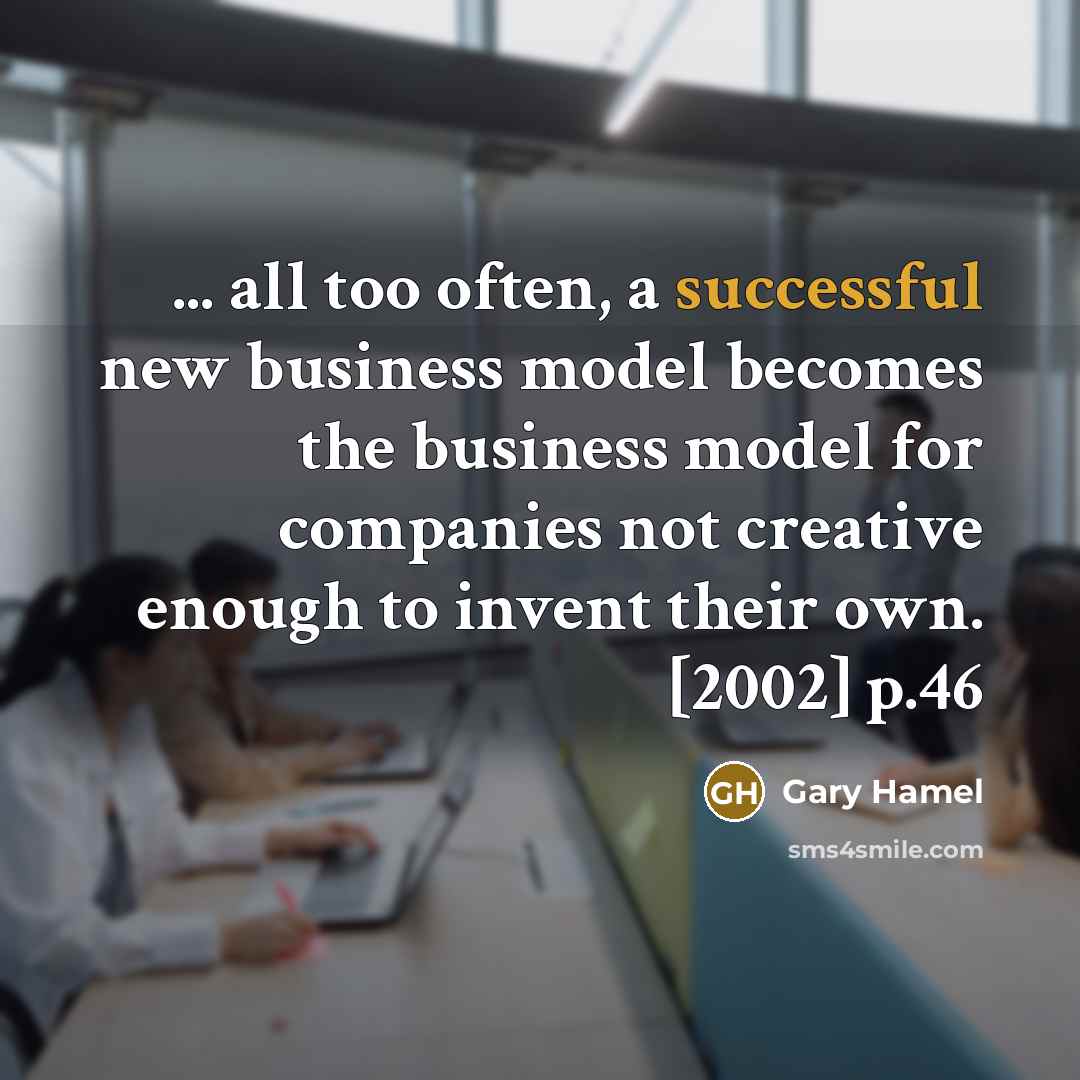 “... all too often, a successful new business model becomes…” quote by Gary Hamel