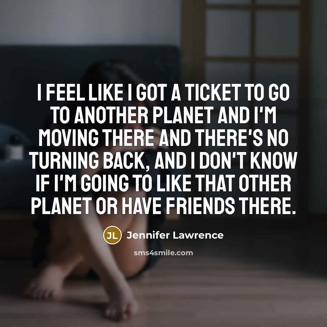 “I feel like I got a ticket to go to…” quote by Jennifer Lawrence
