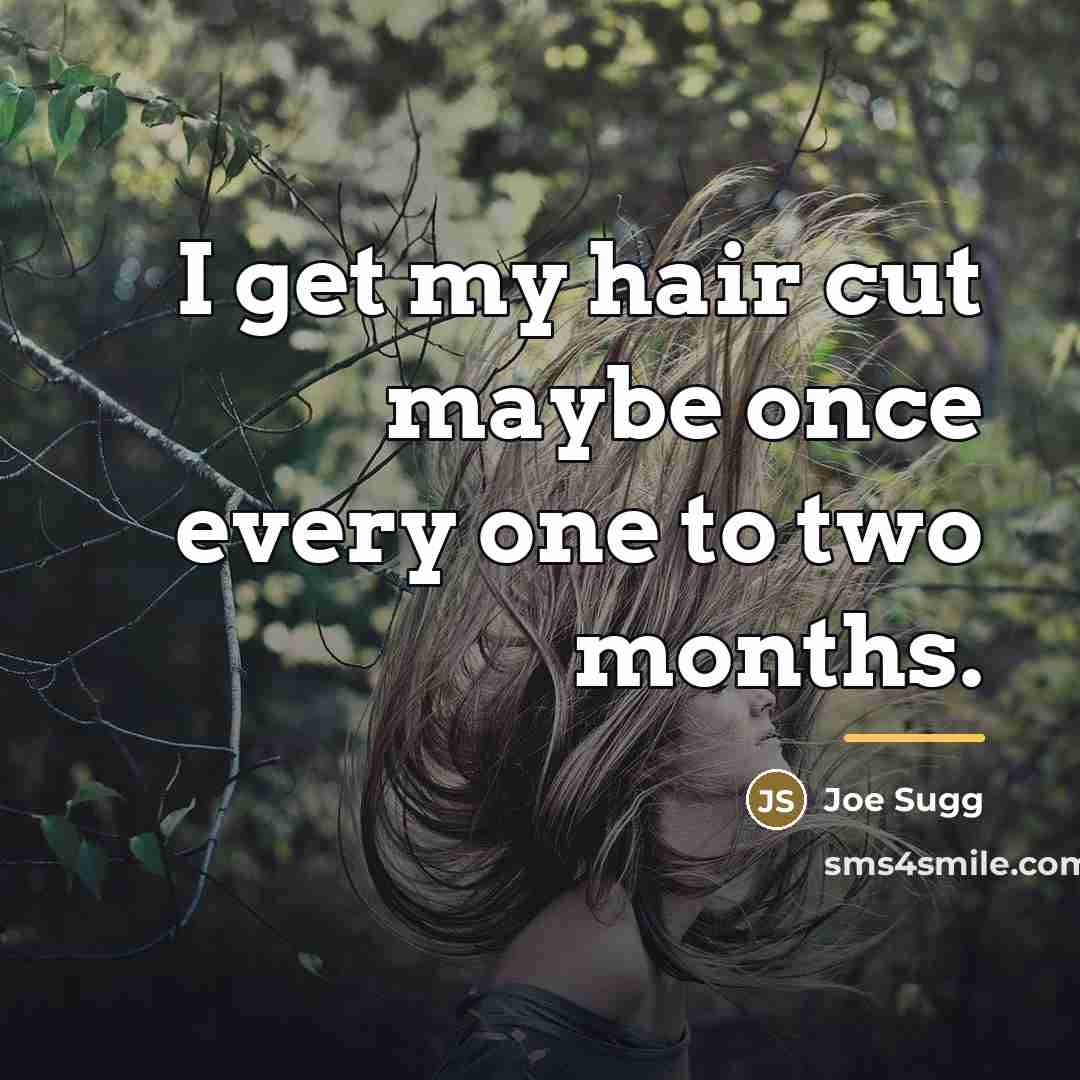 “I get my hair cut maybe once every one to…” quote by Joe Sugg