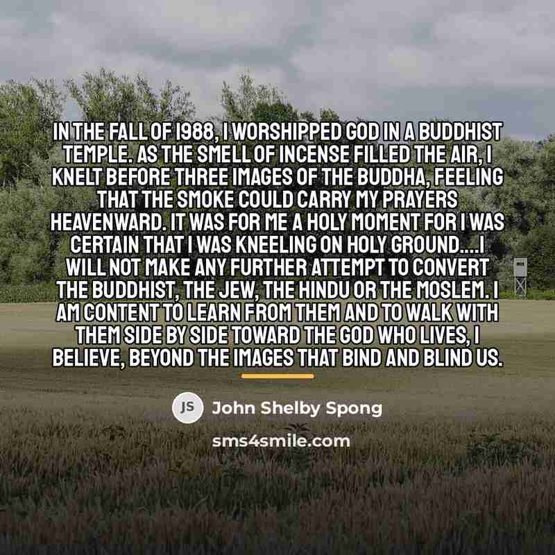 “In the fall of 1988, I worshipped God in a…” quote by John Shelby Spong