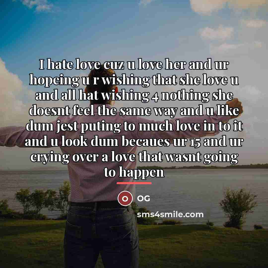 “I hate love cuz u love her and ur hopeing…” quote by OG