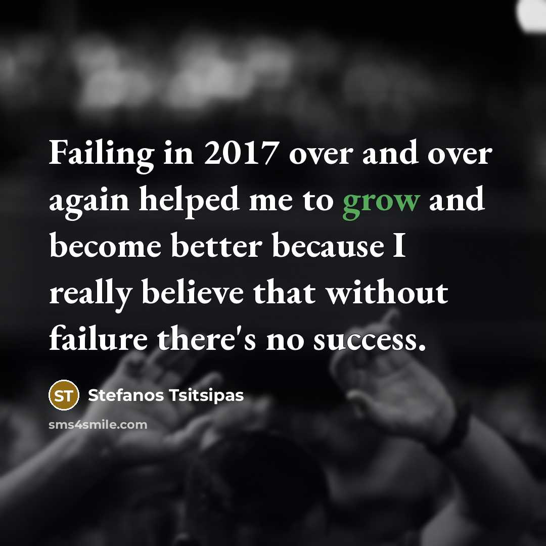 “Failing in 2017 over and over again helped me to…” quote by Stefanos Tsitsipas