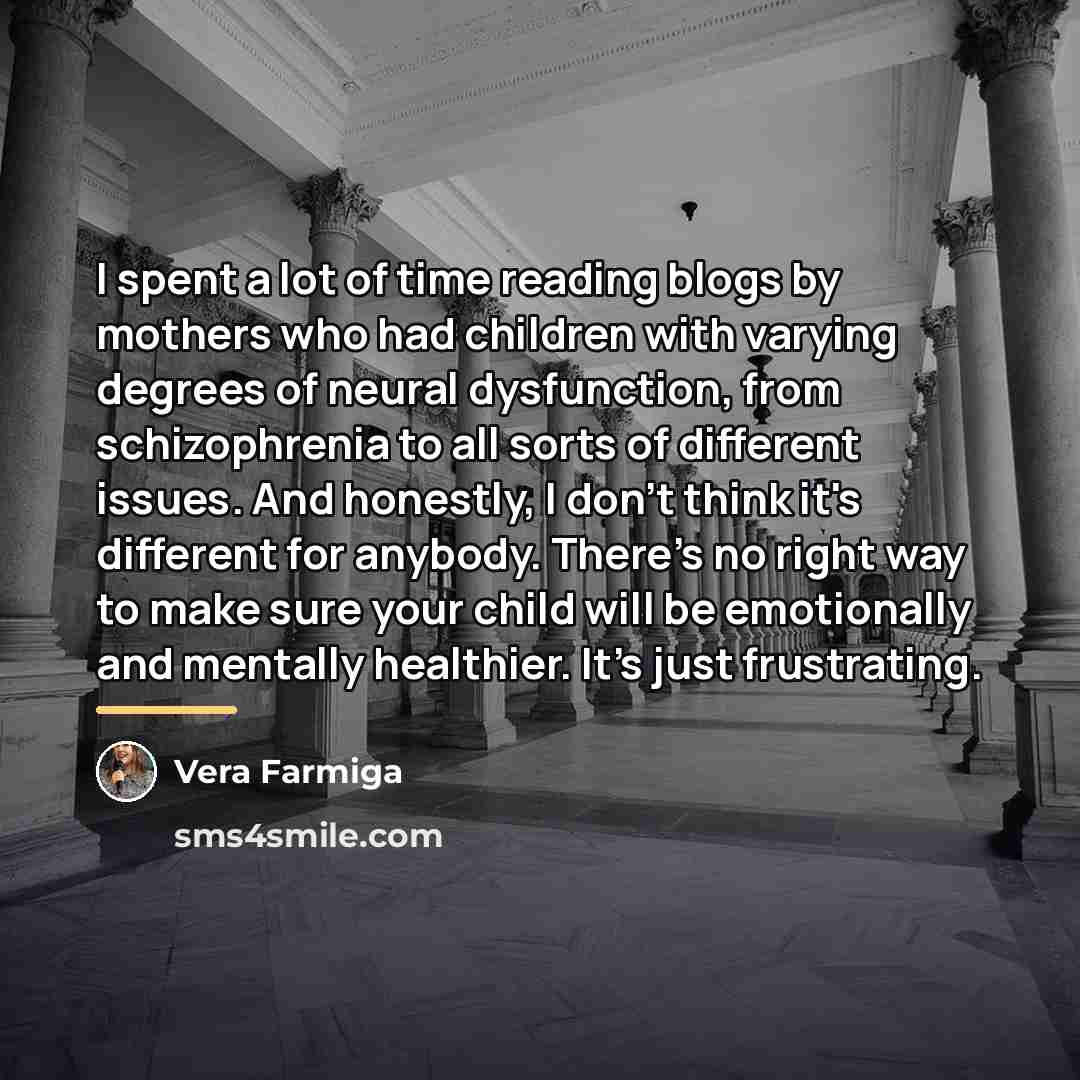 “I spent a lot of time reading blogs by mothers…” quote by Vera Farmiga