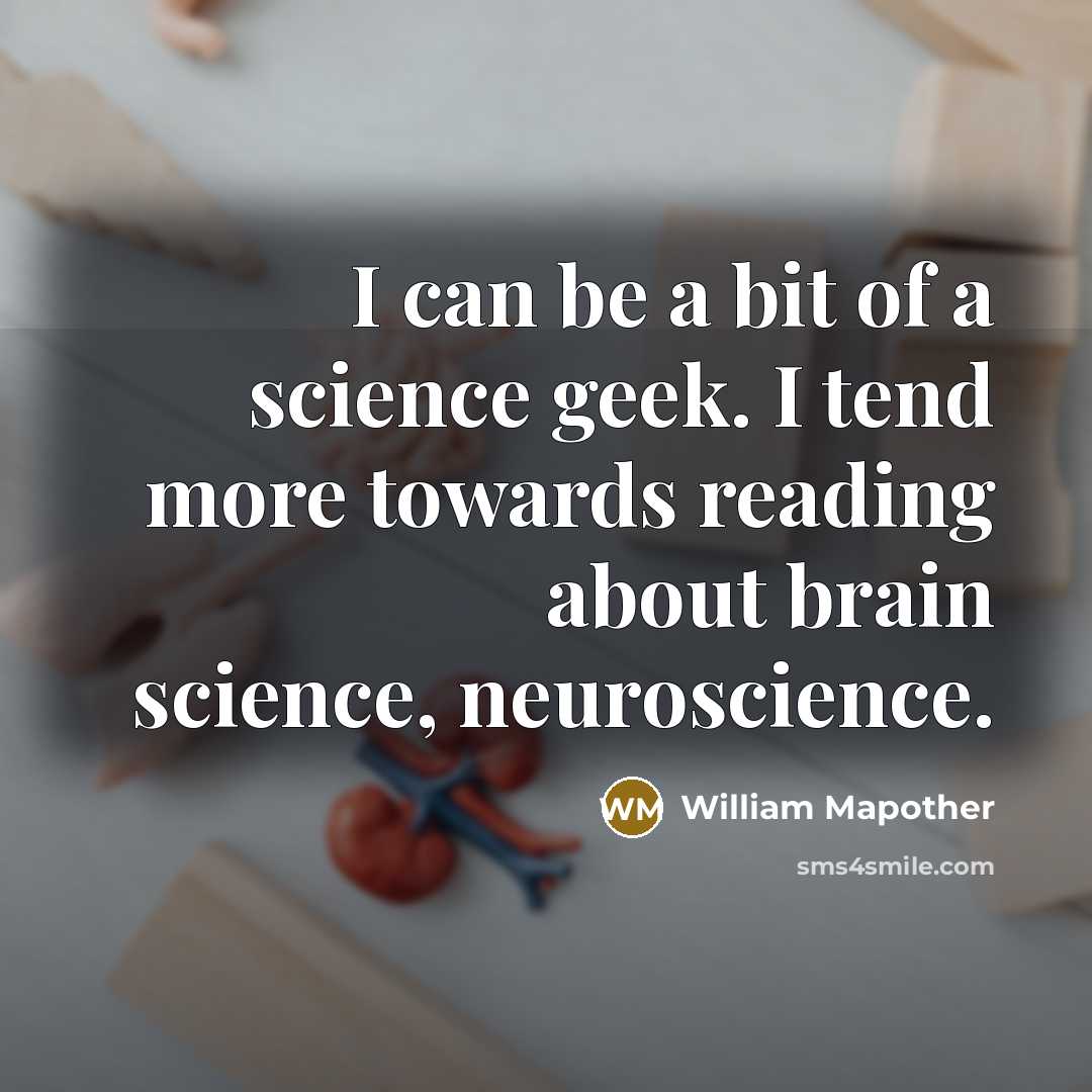 “I can be a bit of a science geek. I…” quote by William Mapother