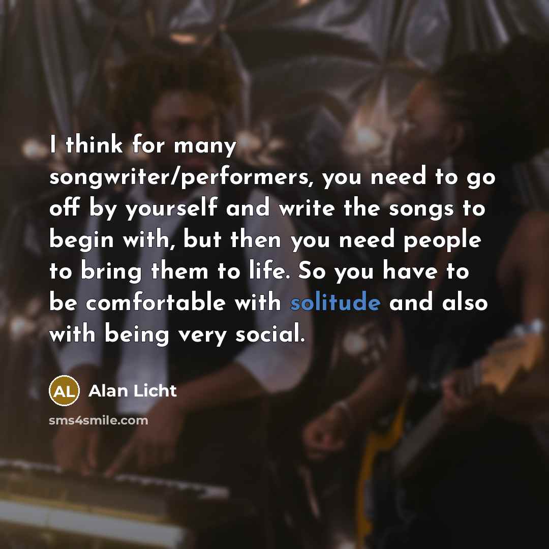 “I think for many songwriter/performers, you need to go off…” quote by Alan Licht
