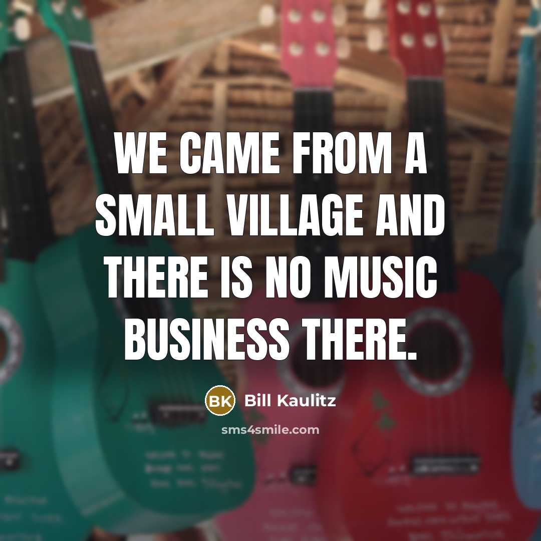 “We came from a small village and there is no…” quote by Bill Kaulitz
