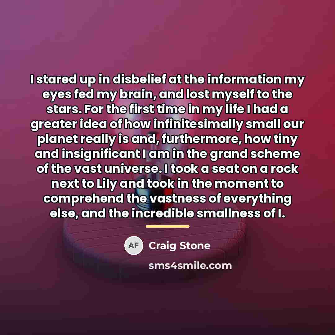 “I stared up in disbelief at the information my eyes…” quote by Craig Stone