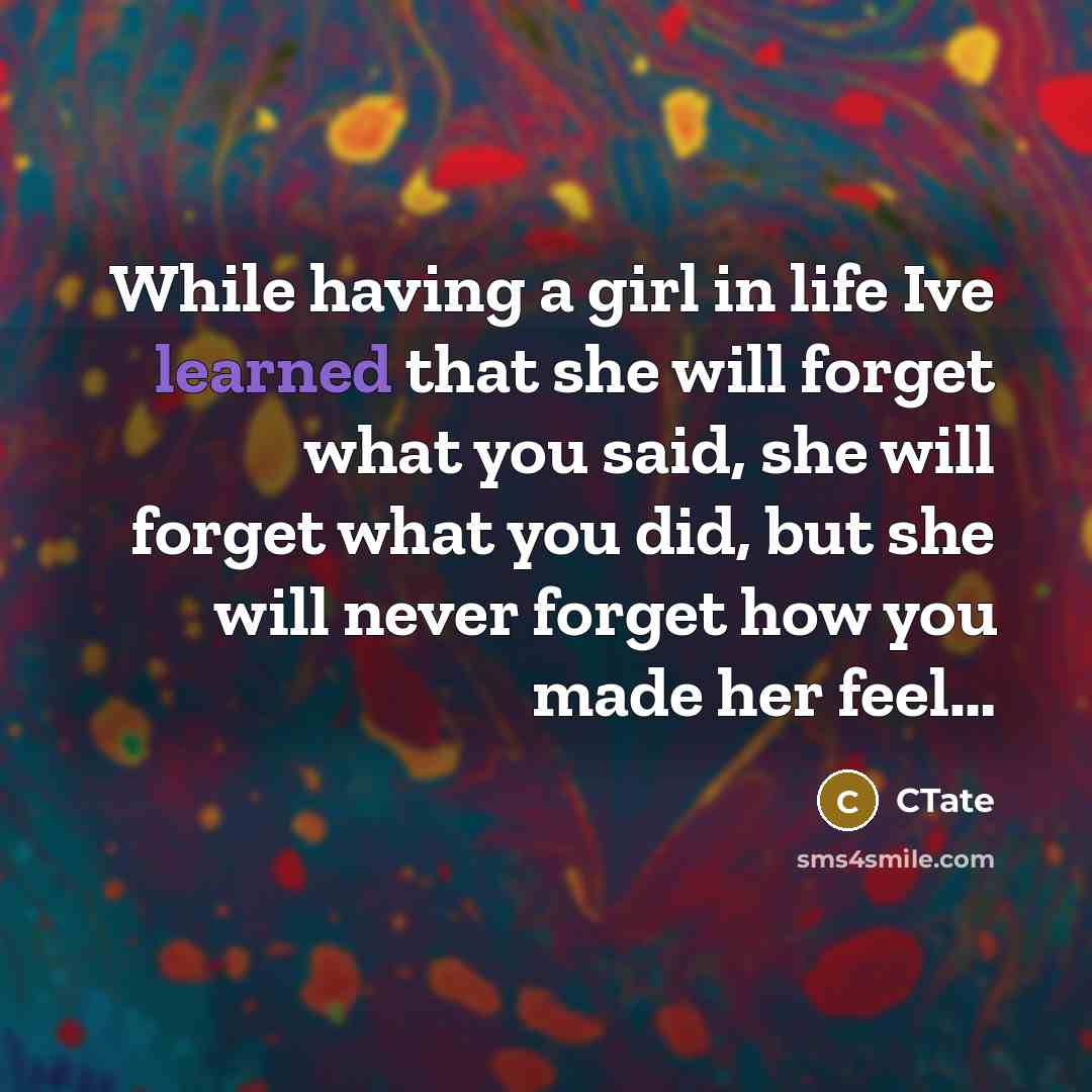 “While having a girl in life Ive learned that she…” quote by CTate