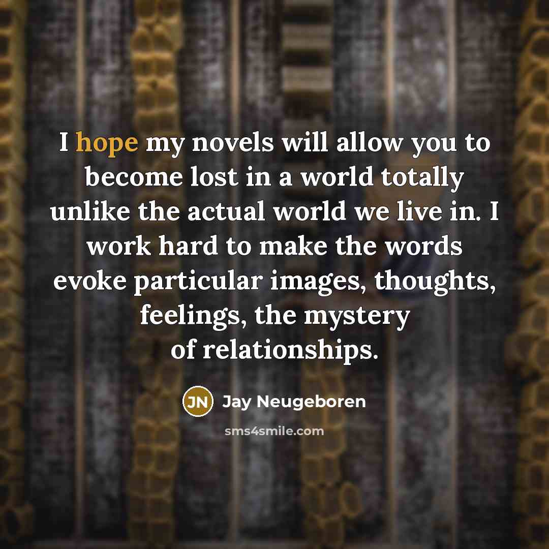 “I hope my novels will allow you to become lost…” quote by Jay Neugeboren