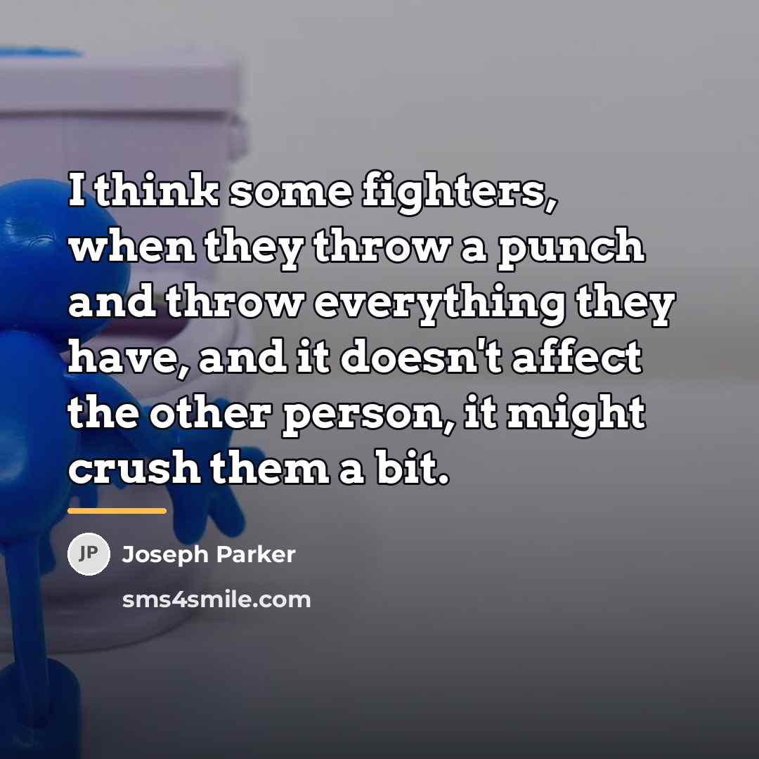 “I think some fighters, when they throw a punch and…” quote by Joseph Parker