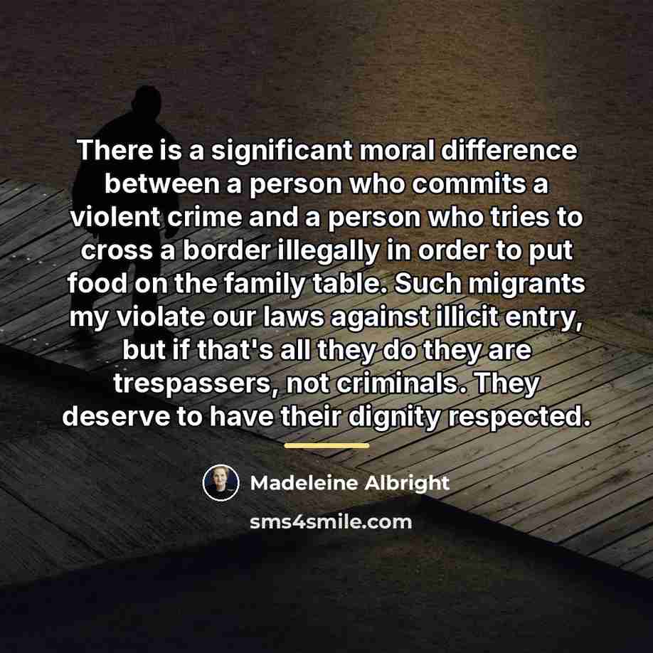 “There is a significant moral difference between a person who…” quote by Madeleine Albright