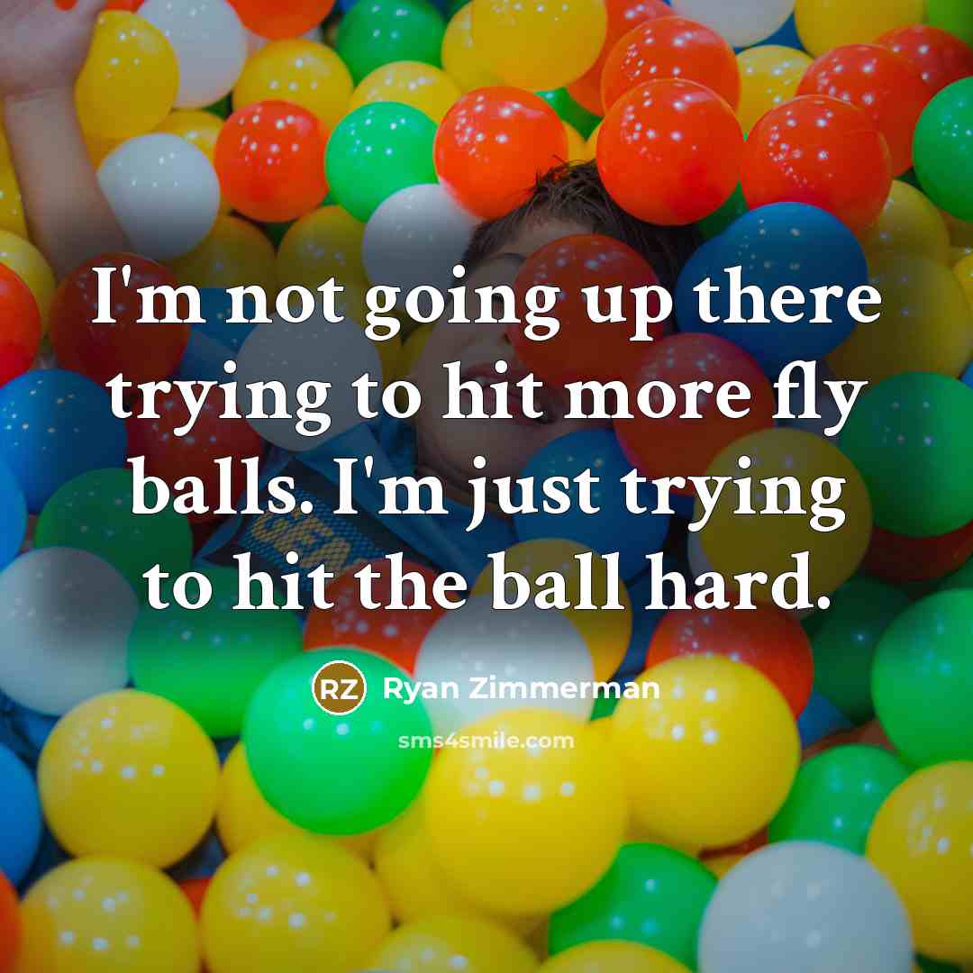 “I'm not going up there trying to hit more fly…” quote by Ryan Zimmerman