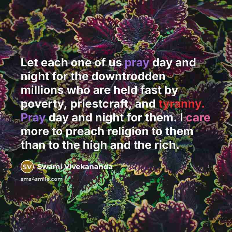 “Let each one of us pray day and night for…” quote by Swami Vivekananda