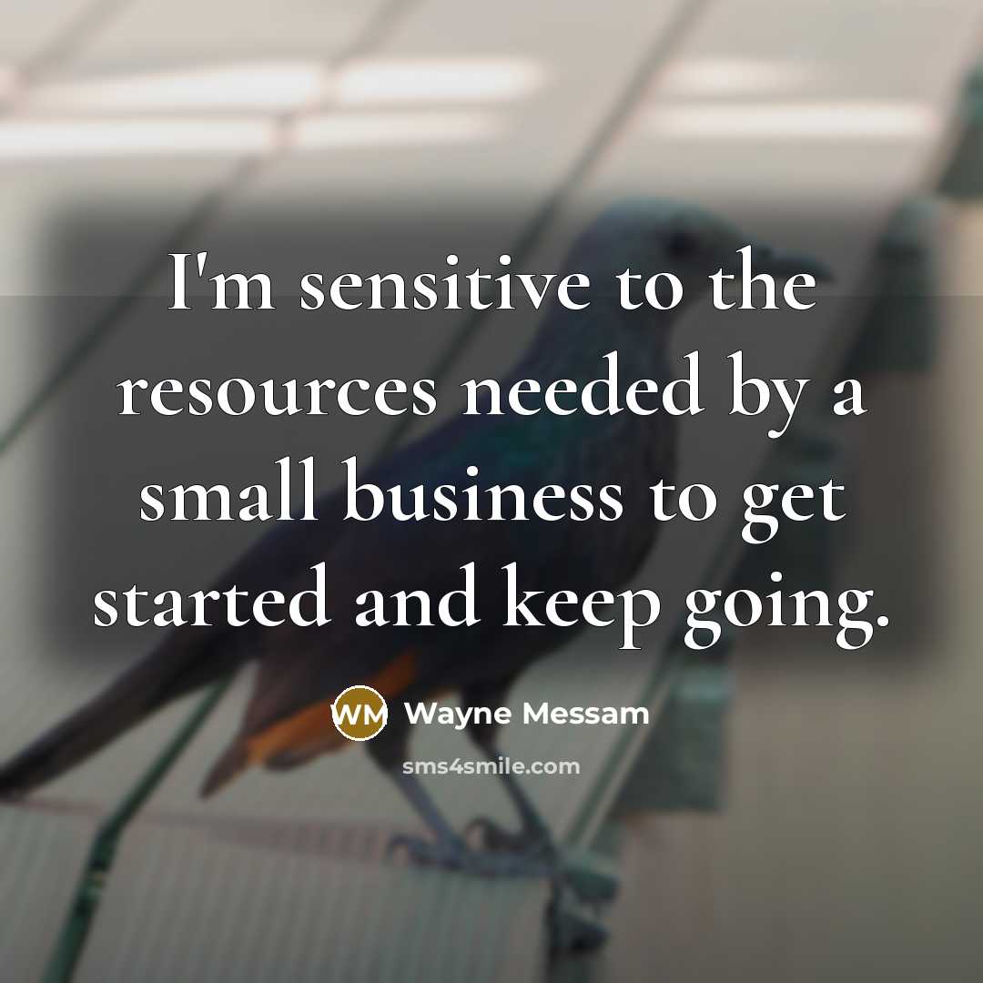 “I'm sensitive to the resources needed by a small business…” quote by Wayne Messam