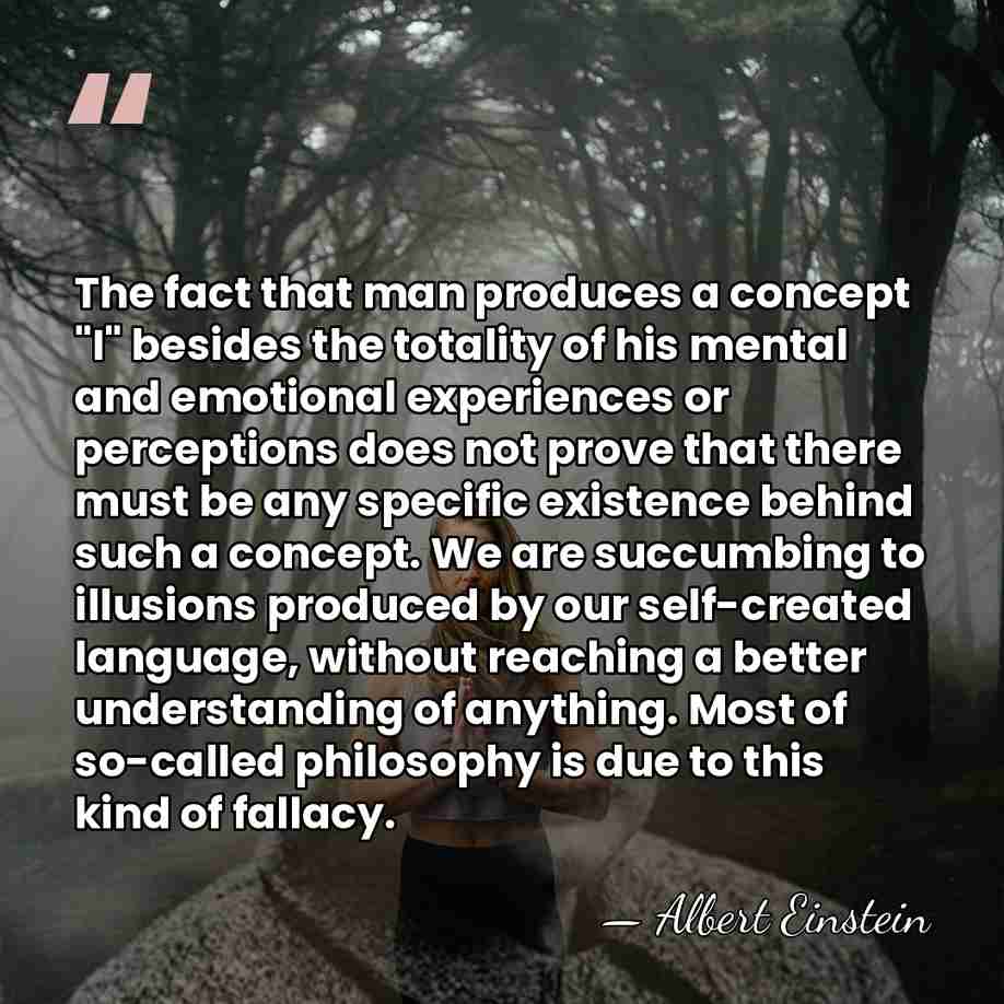 The fact that man produces a concept "I" besides the totality of&hellip; - Albert Einstein