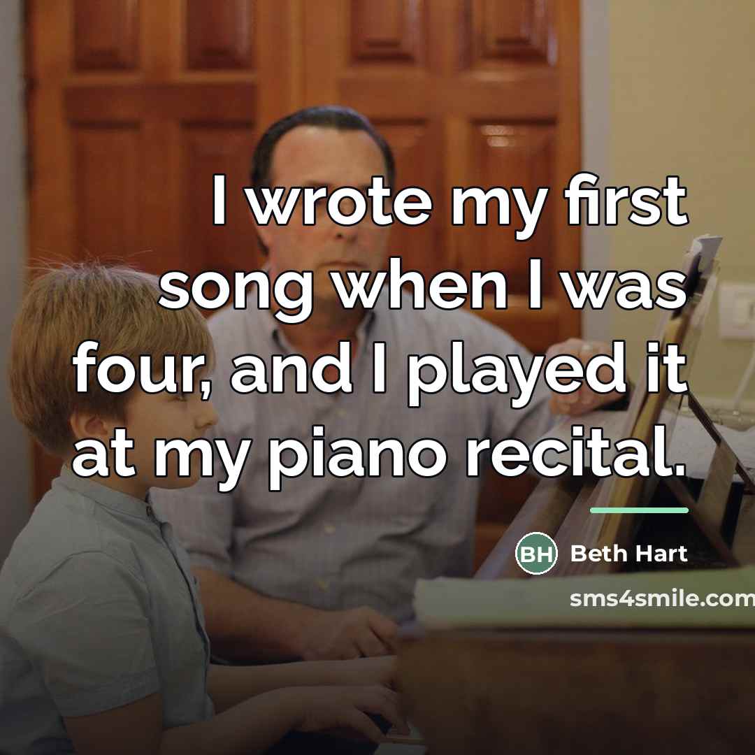 “I wrote my first song when I was four, and…” quote by Beth Hart